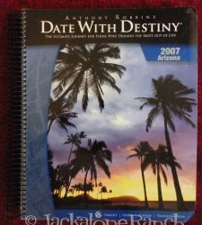 Anthony Robbins – Date with Destiny Arizona 2007 Seminar Manual