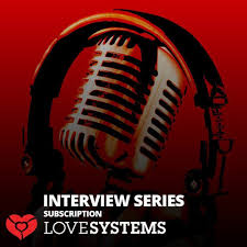 Love System – Interview Series
