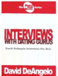 David DeAngelo – Interviews with Dating Gurus Archive 2003 – 2009