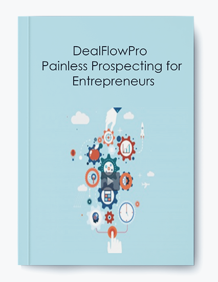 DealFlowPro – Painless Prospecting for Entrepreneurs