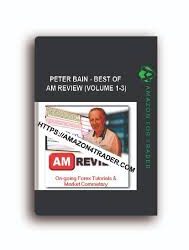 Peter Bain – Best of AM Review (Volume 1-3)