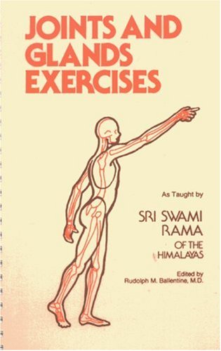 Swami Rama – Exercises for Joints and Glands