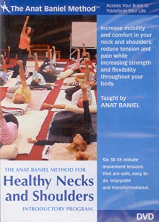 Anat Baniel – Healthy Necks & Shoulders, Introductory Program