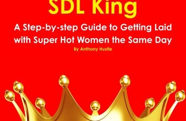Anthony Hustle – SDL King – A Step-By-Step Guide to Getting Laid with