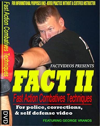 George Vranos – FACT 2 – Fast Action Combatives Techniques