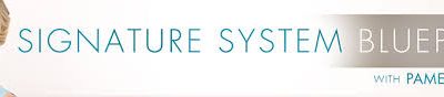 Pamela Bruner – Signature System Blueprint Homestudy