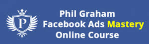 Phil Graham – Facebook Ads Mastery