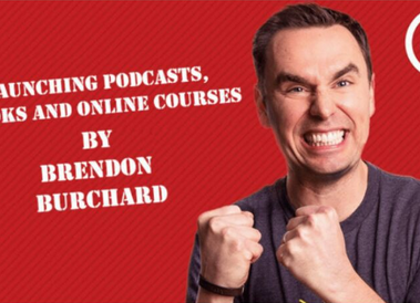 Brendon Burchard – Launching Podcasts,Books and online courses