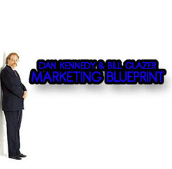 Dan Kennedy & Bill Glazer – Marketing Blueprint Seminar