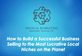 Medical Marketing Mastery 2.0