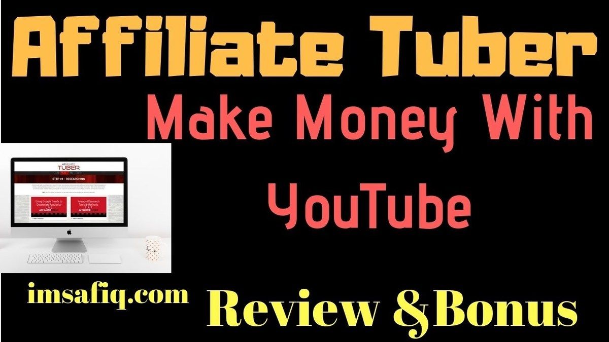 Affiliate-Tuber-Affiliate-Marketing-With-Youtube-1