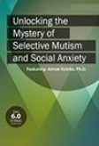 Aimee Kotrba – Unlocking the Mystery of Selective Mutism and Social Anxiety