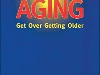 Albert Ellis PhD – Getting Over Getting Older