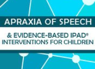 Amy Skinder-Meredith – Apraxia of Speech Evidence-Based iPad Interventions for Children