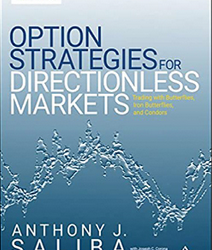 Anthony Saliba – Option Strategies for Directionless Markets