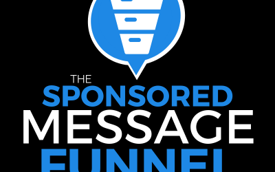 Ben Adkins – The Sponsored Message Funnel