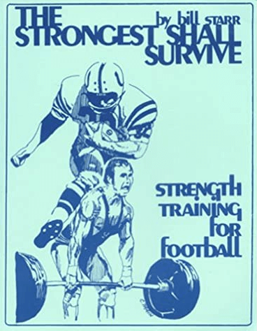 Bill-Starr-The-Strongest-Shall-Survive-Strength-Training-for-Football-1