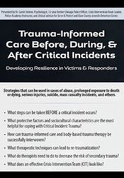 Carrie Steiner – Trauma-Get informed Care Before, During, & After Critical Incidents