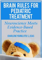 Charlene Young – Brain Rules for Pediatric Treatment