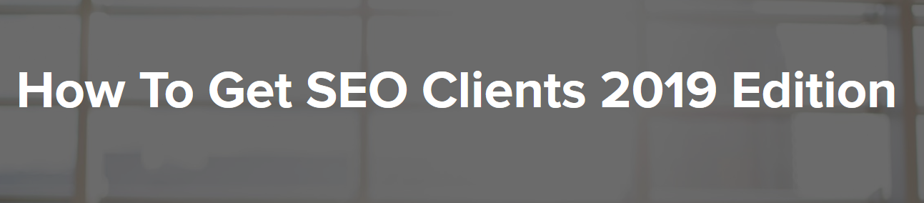 Chase Reiner – How To Get SEO Clients 2019 Edition Download