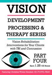 Christine Winter-Rundell – Vision Rehabilitation Interventions for Your Clients with TBI and Concussion