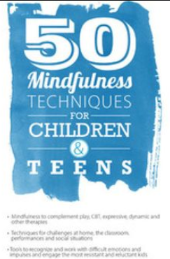 Christopher-Willard-50-Mindfulness-Techniques-for-Children-Teens-Copy-1