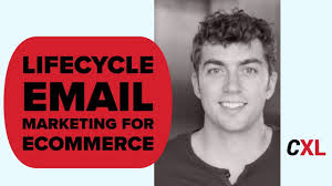 ConversionXL (Austin Brawner) – Lifecycle Email Marketing for Ecommerce