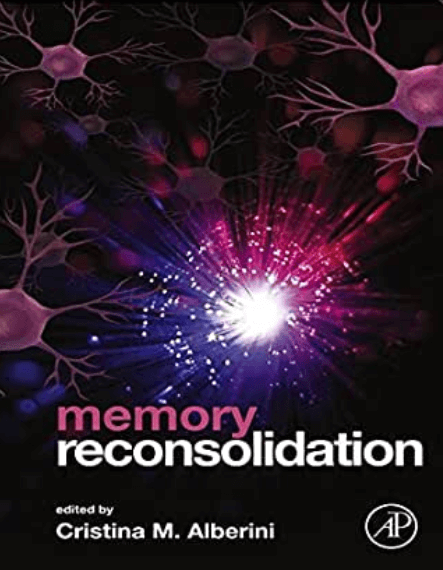 Cristina-Alberini-Memory-Reconsolidation-2013-complete-1