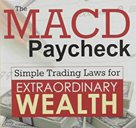 Dale Wheatley – The MACD Paycheck – Simple Trading Laws for Extraordinary Wealth