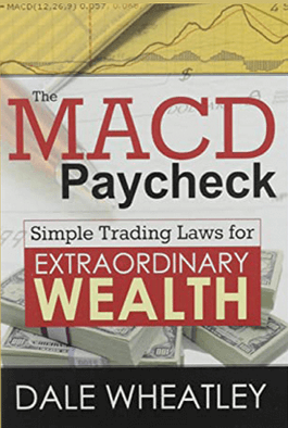 Dale-Wheatley-The-MACD-Paycheck-Simple-Trading-Laws-for-Extraordinary-Wealth11