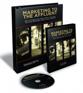 Dan Kennedy – Marketing To The Affluent Download