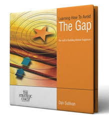 Dan Sullivan – How to avoid the gap