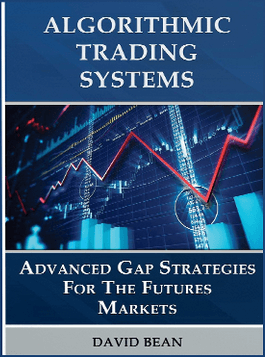 David-Bean-Algorithmic-Trading-Systems-Advanced-Gap-Strategies-for-the-Futures-Markets11