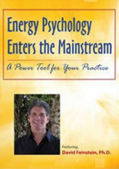 David Feinstein – Energy Psychology Enters the Mainstream