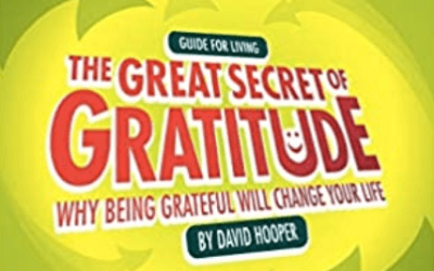 David Hooper – The Great Secret of Gratitude – Why Being Grateful Will Change Your Life