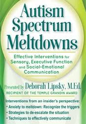 Deborah Lipsky – Autism Spectrum Meltdowns