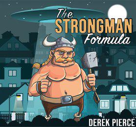 Derek Pierce – The Strongman Formula Download