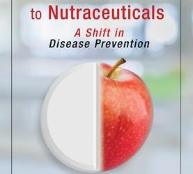 Dilip Ghosh and  R. B. Smarta – Pharmaceuticals to Nutraceuticals – A Shift in Disease Prevention