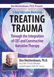 Donald Meichenbaum – Don Meichenbaum, Ph.D. Presents, 2 Day Intensive Workshop