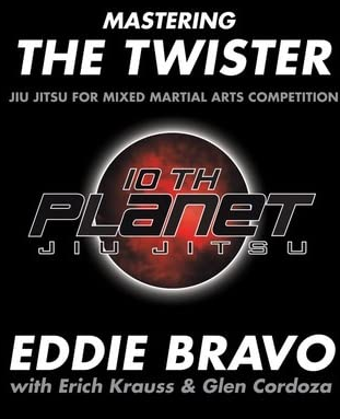 Eddie-Bravo-Mastering-the-Twister-Jiu-Jitsu-for-Mixed-Martial-Arts-Competition-1