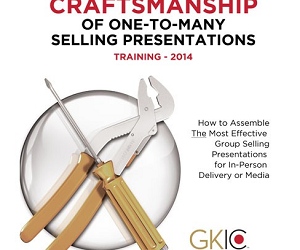 GKIC – Craftsmanship of One to Many Selling