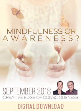 Gary M. Douglas & Dain Heer – Mindfulness or Awareness Sep-18 Telecall Download