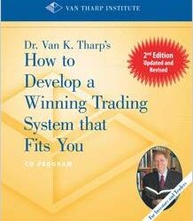 How To Develop A Winning Trading System That Fits You