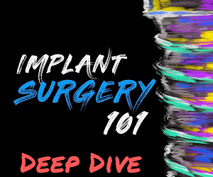 Implant Ninja – Implant Surgery 101