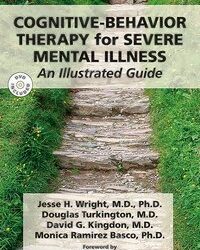 J H Wright, D Turkington, D G Kingdon, M R Basco – Cognitive-Verhalten Therapy for Sever…