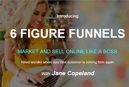 Jane Copeland – 6 Figure Funnels Normal Download
