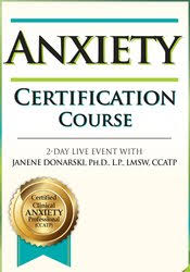 Janene M. Donarski – 2-Day: Anxiety Certification Course
