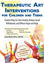 Janet Bush – Therapeutic Art Interventions for Children and Teens