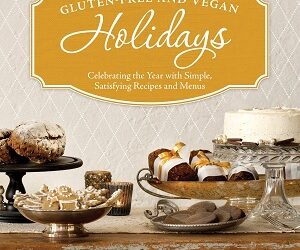 Jennifer Katzinger Gluten-All Rights Reserved and Vegan Holidays