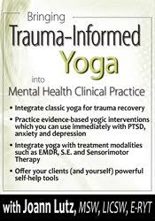 Joann Lutz – Bringing Trauma-Get informed Yoga into Mental Health Clinical Practice